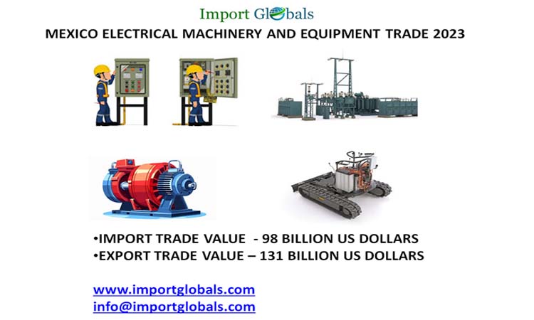 Mexico Electrical Machinery and Equipment Trade Data Mexico Electrical Machinery and Equipment Trade Data