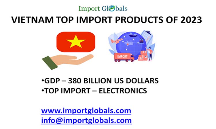 Vietnam Top Import Products Vietnam Top Import Products
