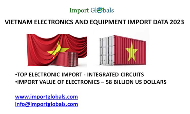 Vietnam Electronics and Equipment Import Data Vietnam Electronics and Equipment Import Data