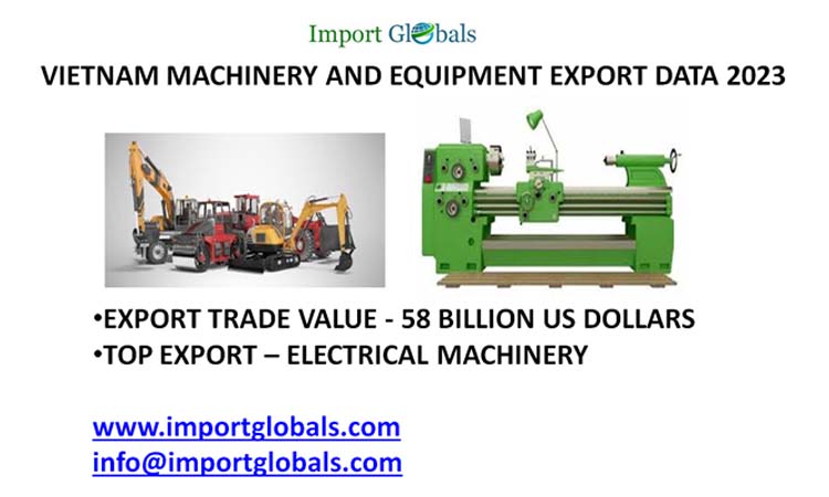 Vietnam Machinery and Equipment Export Data Vietnam Machinery and Equipment Export Data