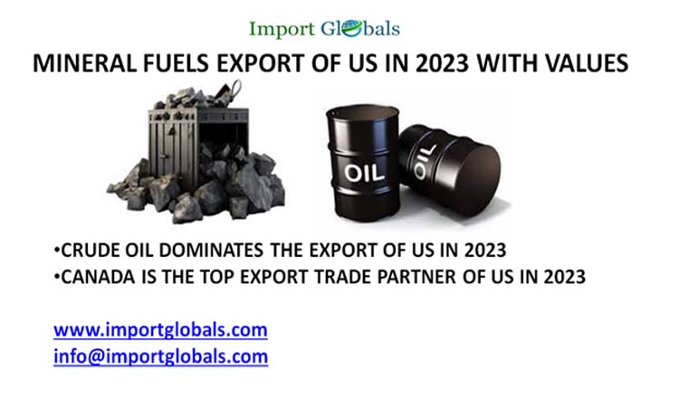 Key Pillar of the Us Economy: Us Leads the Global Mineral Fuels Export Market Key Pillar of the Us Economy: Us Leads the Global Mineral Fuels Export Market
