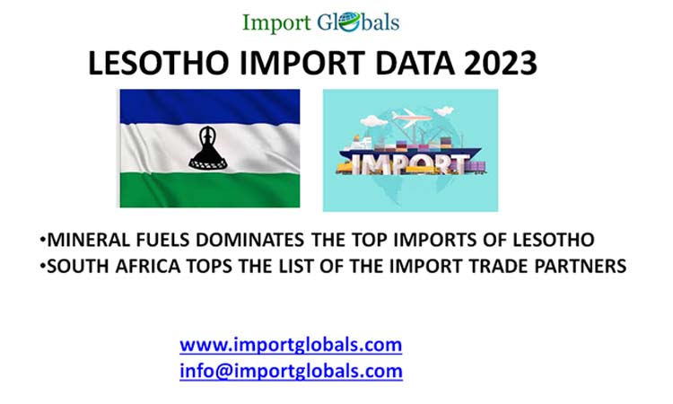 Lesotho Import Data; Key Insights of the Import Products and Trade Partners Lesotho Import Data; Key Insights of the Import Products and Trade Partners