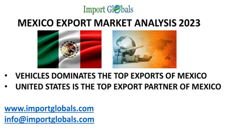 Mexico Exports in 2023; Overview of the Export Partners Mexico Exports in 2023; Overview of the Export Partners
