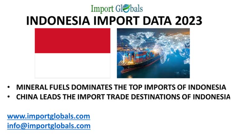 Indonesia Import Data; Overview of the Import Partners Indonesia Import Data; Overview of the Import Partners