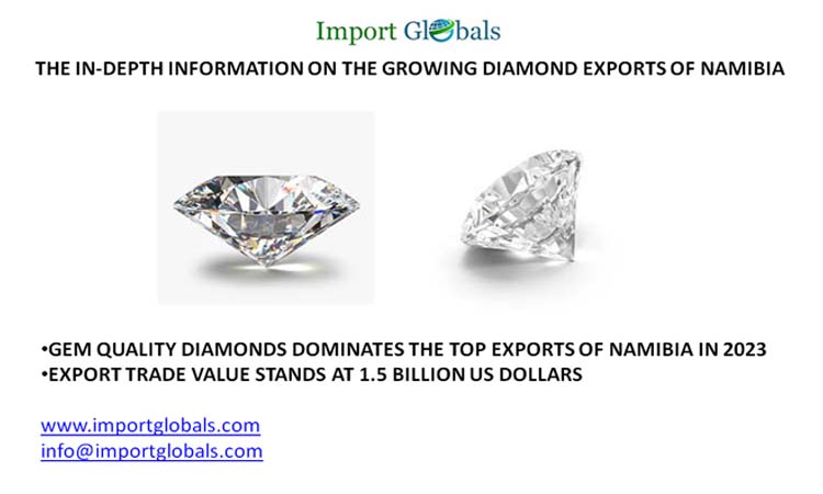 The in-depth Information on the Growing Diamond Exports of Namibia The in-depth Information on the Growing Diamond Exports of Namibia