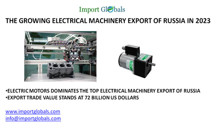 The Growing Electrical Machinery Export of Russia in 2023 The Growing Electrical Machinery Export of Russia in 2023