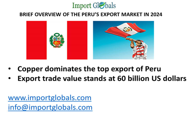 Brief Overview of the Peru’s Export Market in 2024 Brief Overview of the Peru’s Export Market in 2024