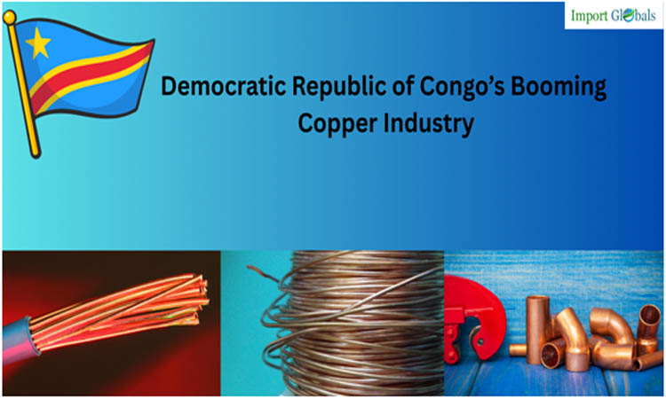 Democratic Republic of Congo’s Booming Copper Industry Democratic Republic of Congo’s Booming Copper Industry