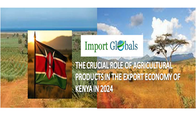 Unveil the Brief Information on Kenya's Top Export: The Crucial Role of Agricultural Products in the Export Economy of 2024 Unveil the Brief Information on Kenya's Top Export: The Crucial Role of Agricultural Products in the Export Economy of 2024