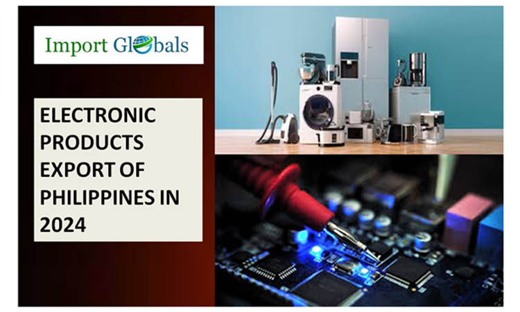 Electronic Products Export of Philippines in 2024: The All You Need to Know for Latest Emerging Trends Electronic Products Export of Philippines in 2024: The All You Need to Know for Latest Emerging Trends