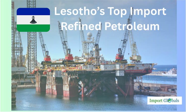 Lesotho’s Top Import: Refined Petroleum Lesotho’s Top Import: Refined Petroleum