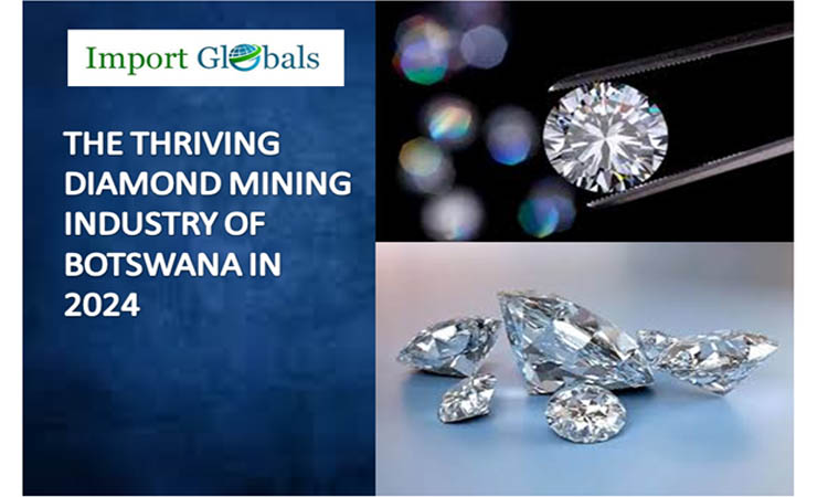 Discover the Latest Details of the Thriving Diamond Mining Industry of Botswana in 2024 Discover the Latest Details of the Thriving Diamond Mining Industry of Botswana in 2024