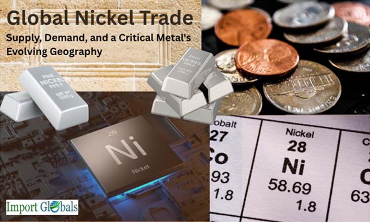 Global Nickel Trade: Supply, Demand, and a Critical Metal's Evolving Geography Global Nickel Trade: Supply, Demand, and a Critical Metal's Evolving Geography